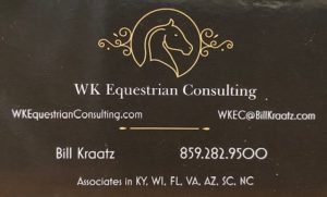 Bill Kraatz, http://www.wkequestrianconsulting.com/, WKEC@BillKraatz.com, 859.282.9500